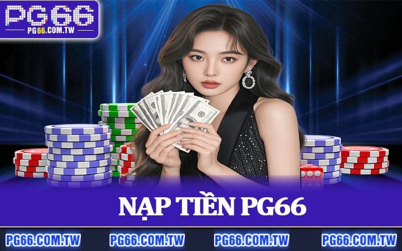 Nạp Tiền PG66