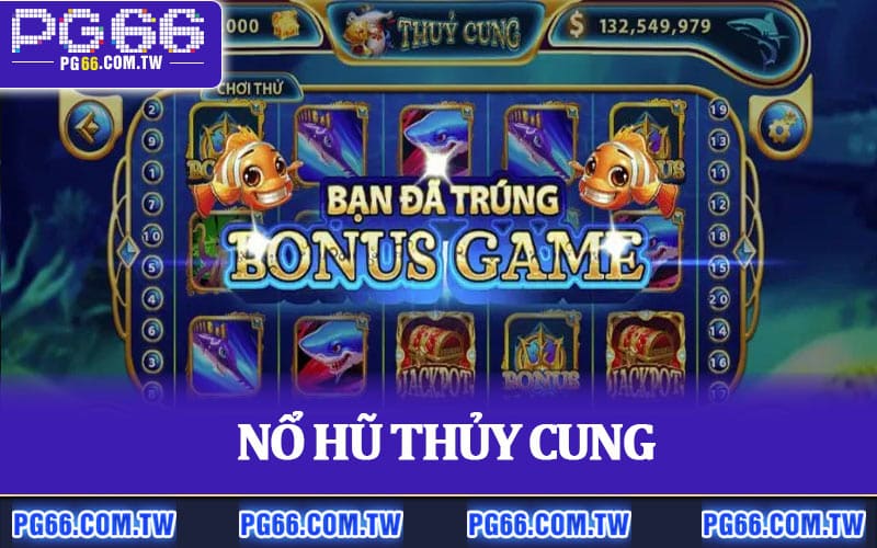 Nổ Hũ Thủy Cung