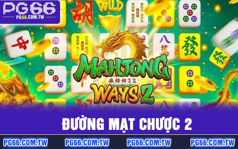 Đường Mạt Chược 2